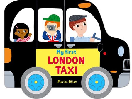 My First London Taxi Whizzy Wheels Book by Marion Billet Online