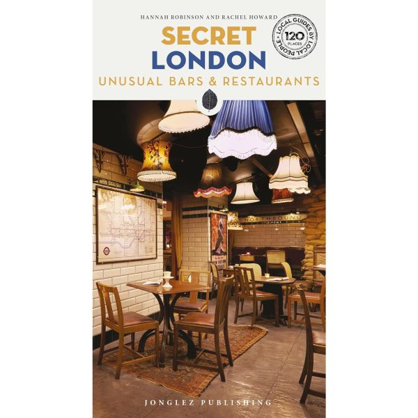 Secret London - Unusual Bars & Restaurants Book Fashion