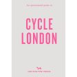 An Opinionated Guide to Cycle London Book Online Sale