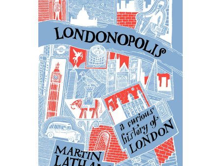 Londonopolis: A Curious History of London Book by Martin Latham Supply