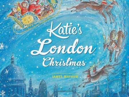 Katie s London Christmas Book By James Mayhew Fashion