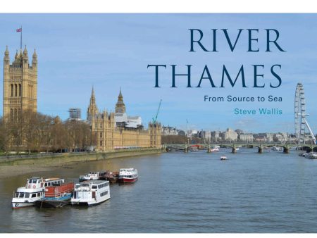 River Thames - From Source To Sea Book on Sale