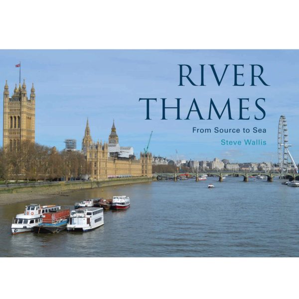 River Thames - From Source To Sea Book on Sale