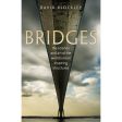 Bridges: The Science And Art Of The World s Most Inspiring Structures Book By David Blockley Sale