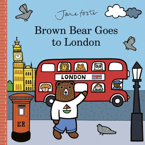 Brown Bear Goes To London Book By Jane Foster Online now